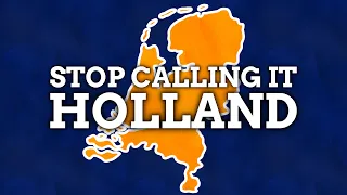 Stop Calling The Netherlands Holland