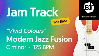 Modern Jazz Fusion Jam Track in C minor (for bass) "Vivid Colours" - BJT #101