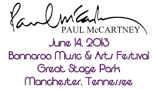 Paul McCartney @ Bonnaroo - June 14, 2013 (COMPLETE SET)