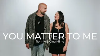 You Matter to Me from "The Waitress" | Cover by Ronnie and Gina Milne