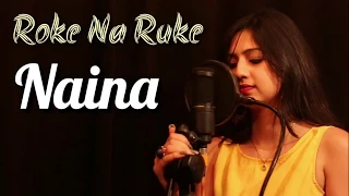 Roke Na Ruke Naina - Female Cover Song By Akanksha Bhandari - Arijit Singh | Amaal Mallik | Lyrics