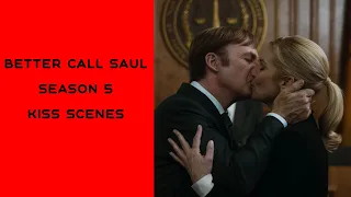 Better Call Saul Season 5 Kiss Scenes