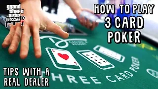 How To Play 3 Card Poker In GTA 5 Online - Tutorial With A Real Dealer