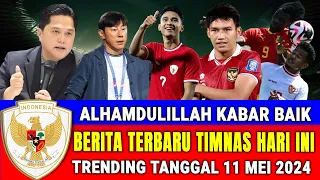 TOP 30 LIVE 🔴 Berita Timnas Indonesia terbaru HARI INI ~ Sabtu, 11 Mei 2024 ~ Kabar Timnas Terbaru