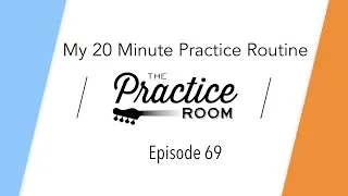 My 20-Minute Practice Routine For Bass | Episode 69