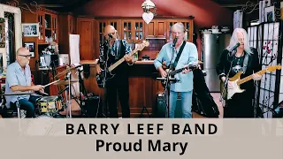 Proud Mary (Creedence Clearwater Revival) cover by the Barry Leef Band