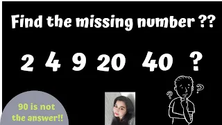 2 4 9 20 40 ? !!Find the Missing Number!! What is the next number in the given series? Series trick!