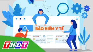 Điều chỉnh mức đóng và chế độ bảo hiểm y tế từ ngày 1/7/2023 | THDT