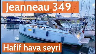 Jeanneau 349 ile Yelken Seyri