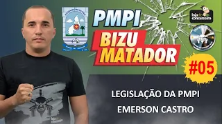 Bizu Matador PMPI #05 - Legislação da PMPI - Emerson Castro