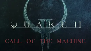 Quake II Call of the Machine NIGHTMARE Walkthrough (Remastered | All Secrets | Longplay)