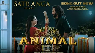Arijit Singh: SATRANGA (Full Song) - ANIMAL | Ranbir Kapoor & Rashmika Mandana