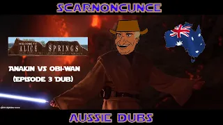 Anakin vs Obi-Wan, but it's the Australian Dub (Star Wars Episode 3: Revenge of the Sith Parody)