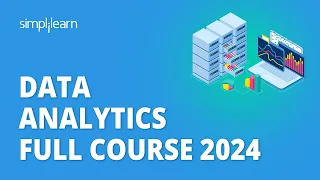 🔥Data Analytics Full Course 2024 | Data Analytics For Beginners |Data Analytics Course| Simplilearn