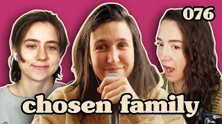 Ashley's Bad Decision | Chosen Family Podcast #076