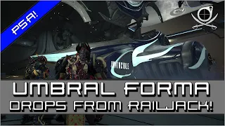 PSA - UMBRAL FORMA can drop from RAILJACK! | Warframe