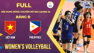 Full I Vietnam vs Philippines | Preliminary Round B | Women's Volleyball - SEA Games 32