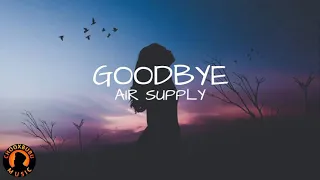 Air Supply - Goodbye (Cover By Monica Bianca) (Lyrics)