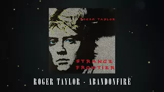 Roger Taylor - Abandonfire (Official Lyric Video)