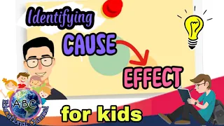 Cause and Effect for Kids