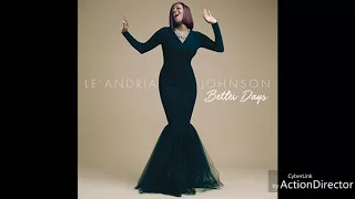 Le'Andria Johnson "Better Days" {2016}