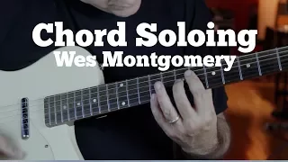 How To Play Chord Solos Like Wes Montgomery and George Benson