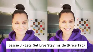 Jessie J - Lets Get Live Stay Inside (Price Tag)