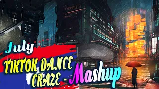 TIKTOK DANCE CRAZE - MASHUP (JULY 2021 P01🎶💖