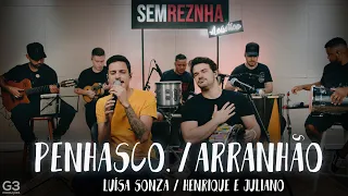 Penhasco. (Luísa Sonza) e Arranhão (Henrique e Juliano) - Sem Reznha Acústico (COVER PAGODE)