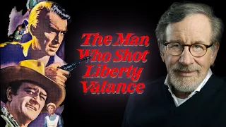 Steven Spielberg on The Man Who Shot Liberty Valance