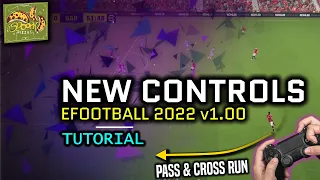 eFootball 2022 v1 | New Controls Explained - Team Press, Stunning kicks, Pass & Cross Run [Tutorial]