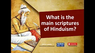 What is the main scriptures of Hinduism?
