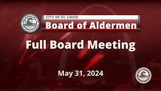 Board of Aldermen - May 31, 2024