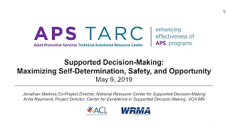 APS TARC: Supported Decision Making, Guardianship, and APS: What’s Choice Got to Do with It?