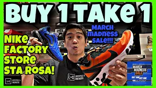 BUY 1 TAKE 1 SA NIKE FACTORY STORE!!! ETO NA ANG PINAKA MALAKING PASABOG SA STA ROSA!