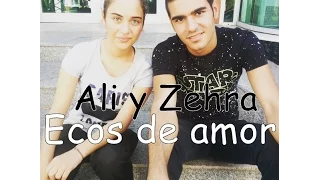 Ali y Zehra -  Ecos de Amor