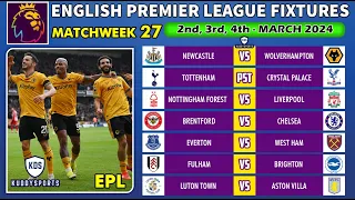 EPL FIXTURES TODAY - MATCHWEEK 27 - PREMIER LEAGUE FIXTURES 2024 - EPL FIXTURES 2024