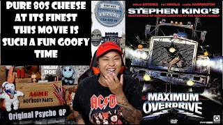 First time watching" Maximum Overdrive"