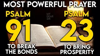 Psalms 91 & Psalm 23: Unleash Miracles with These Biblical Prayers