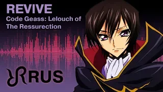 Code Geass: Lelouch of the Resurrection [Revive] UNIONE RUS song #cover