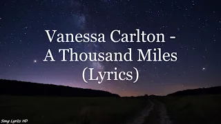 Vanessa Carlton - A Thousand Miles (Lyrics HD)