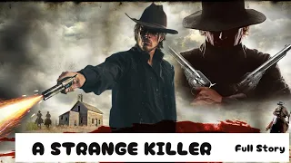 A STRANGE KILLER(Cowboy full story)