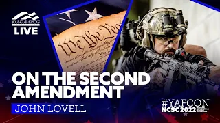 On the Second Amendment | John Lovell LIVE at NCSC