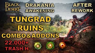 BDO | Dragon Mommy is AMAZING for  Tungrad Ruins | Aw. Drakania 22.000+  Trash/H | Combo&Addons |