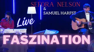 Sefora Nelson - Faszination (Offizielles Live Video)