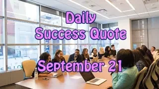 Daily Success Quote September 21 | Motivational Quotes for Success in Life