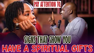 SIGNS THAT YOU HAVE A SPIRITUAL GIFTS - Apostle Joshua Selman
