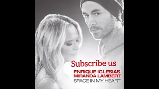 Space in my Heart | Enrique Iglesias & Miranda Lambert