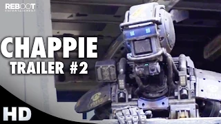 Chappie Official Trailer #2 (2015) Hugh Jackman, Sigourney Weaver, Dev Patel Movie HD