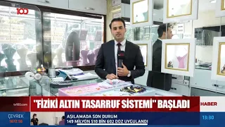 “FİZİKİ ALTIN TASARRUF SİSTEMİ”BAŞLADI